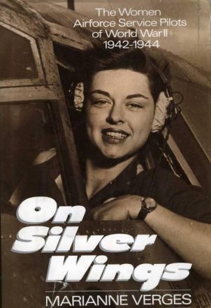 Либби Гарднер – пилот бомбардировщика B-26 на обложке книги М.Верджес «На серебряных крыльях»